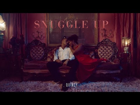 Quincy - Snuggle Up (Official Music Video)
